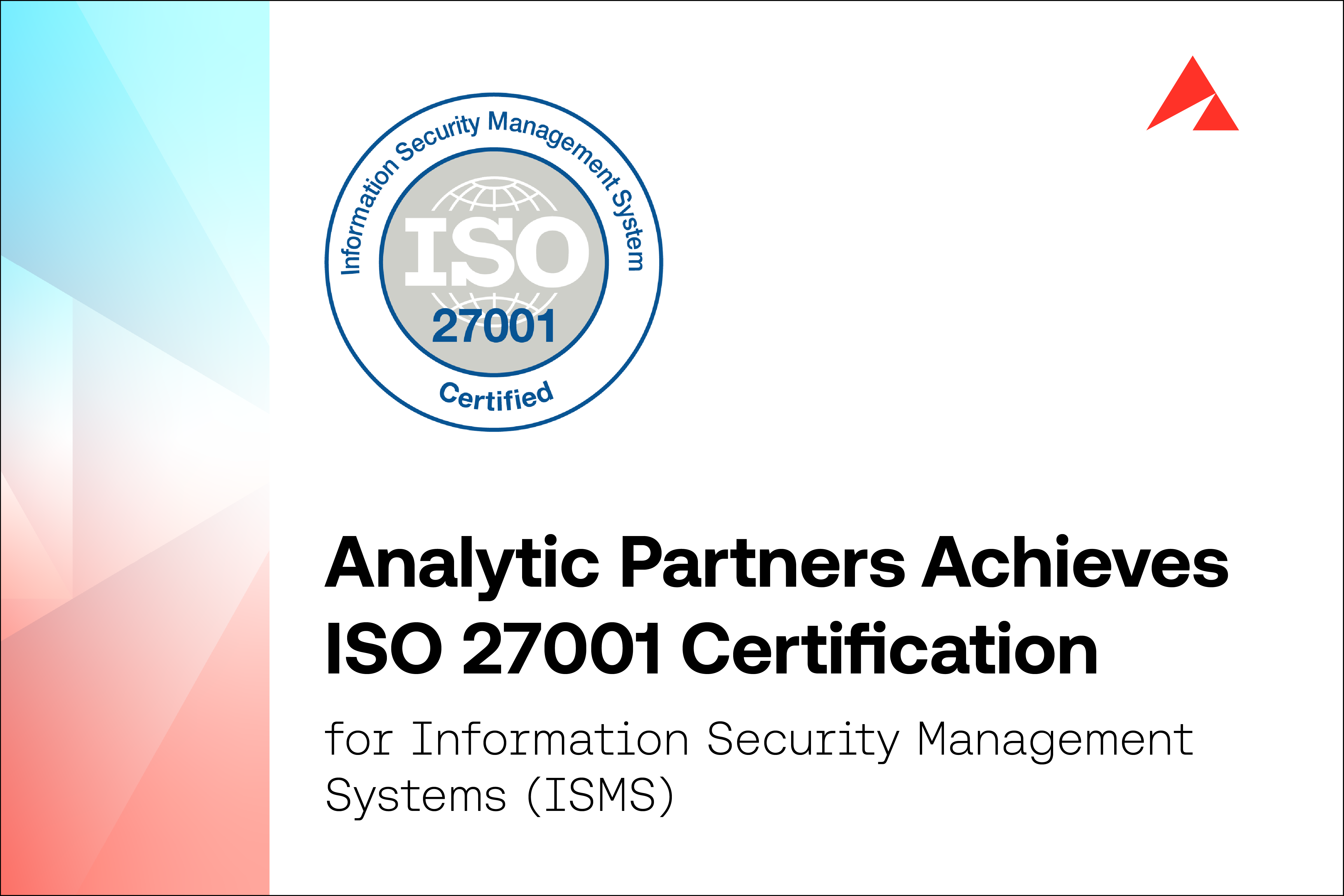 Analytic Partners Achieves ISO 27001 Certification for Information ...